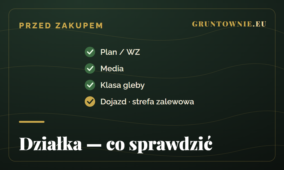 Działka pod dom — co sprawdzić przed zakupem